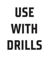 USE WITH DRILLS USE WITH DRILLS icon —